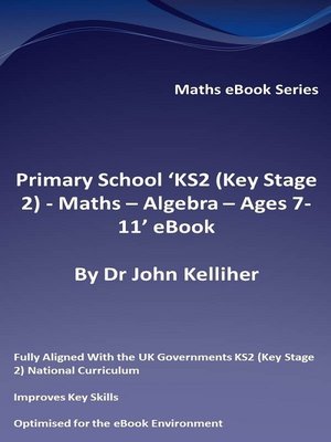 cover image of Primary School 'KS2 (Key Stage 2)--Maths – Algebra--Ages 7-11' eBook